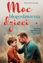 Moc błogosławienia dzieci