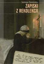 Zapiski z rekolekcji. Jadwiga Zamoyska